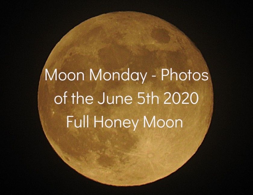 Moon-Monday-Photos-of-the-June-5th-2020-Full-Honey-Moon-blog-thumbnail.jpg